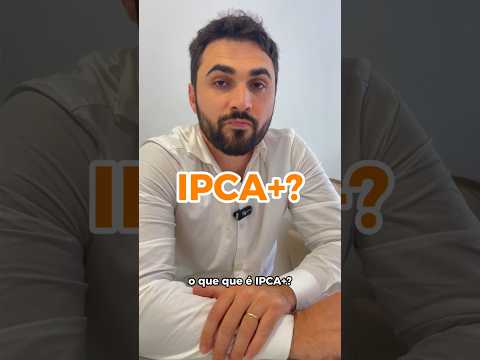 Você sabe o que é o IPCA+?#investimentos #economia #ipca #ipca+ #inflação