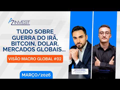 🔴 AO VIVO: Visão Macro Global #02 –Guerra do Irã, Bitcoin, Dólar e Mercados Globais | Mar/2026