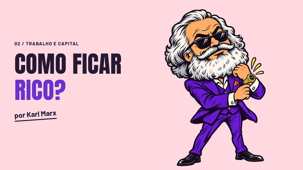 Karl Marx Ensinou Você a Ficar Rico