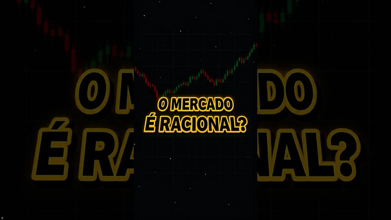 O mercado é realmente racional? 📉 #investimentos #bolsadevalores #economia